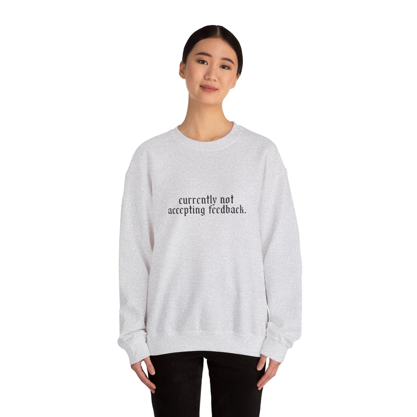 Funny Snarky Edgy Sweatshirt — Cold-Weather Crewneck