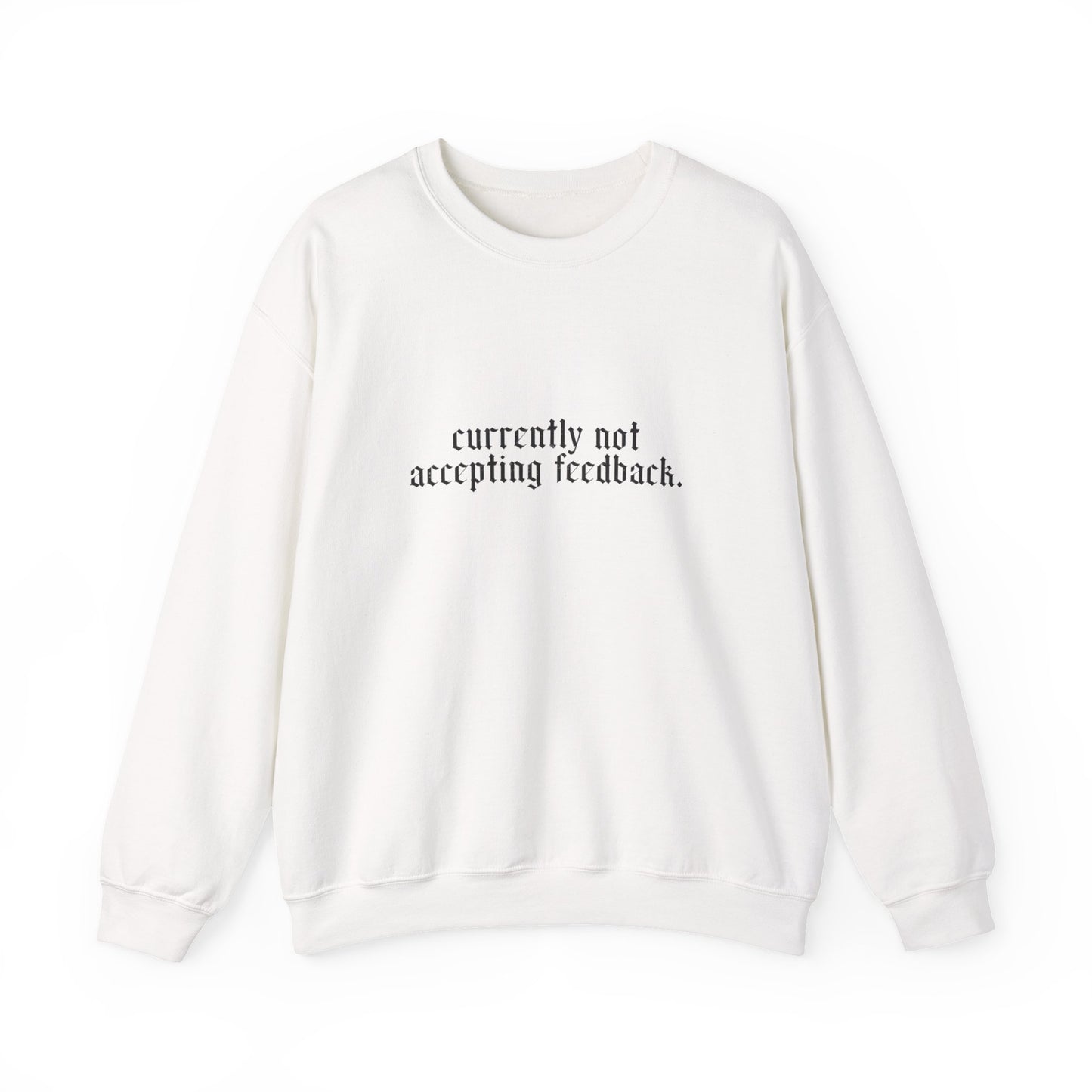 Funny Snarky Edgy Sweatshirt — Cold-Weather Crewneck