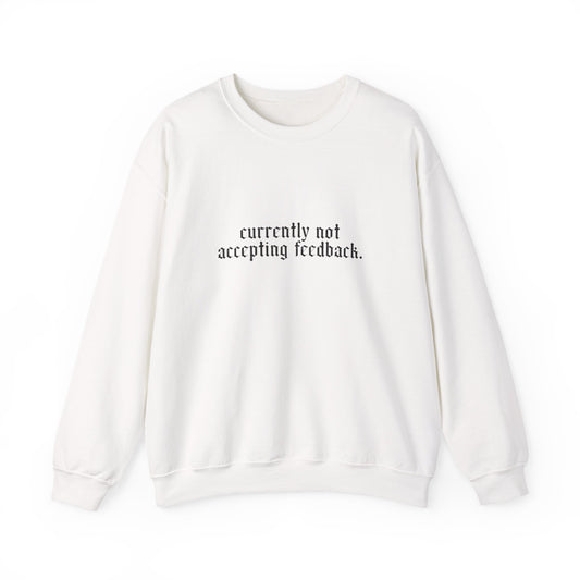 Funny Snarky Edgy Sweatshirt — Cold-Weather Crewneck