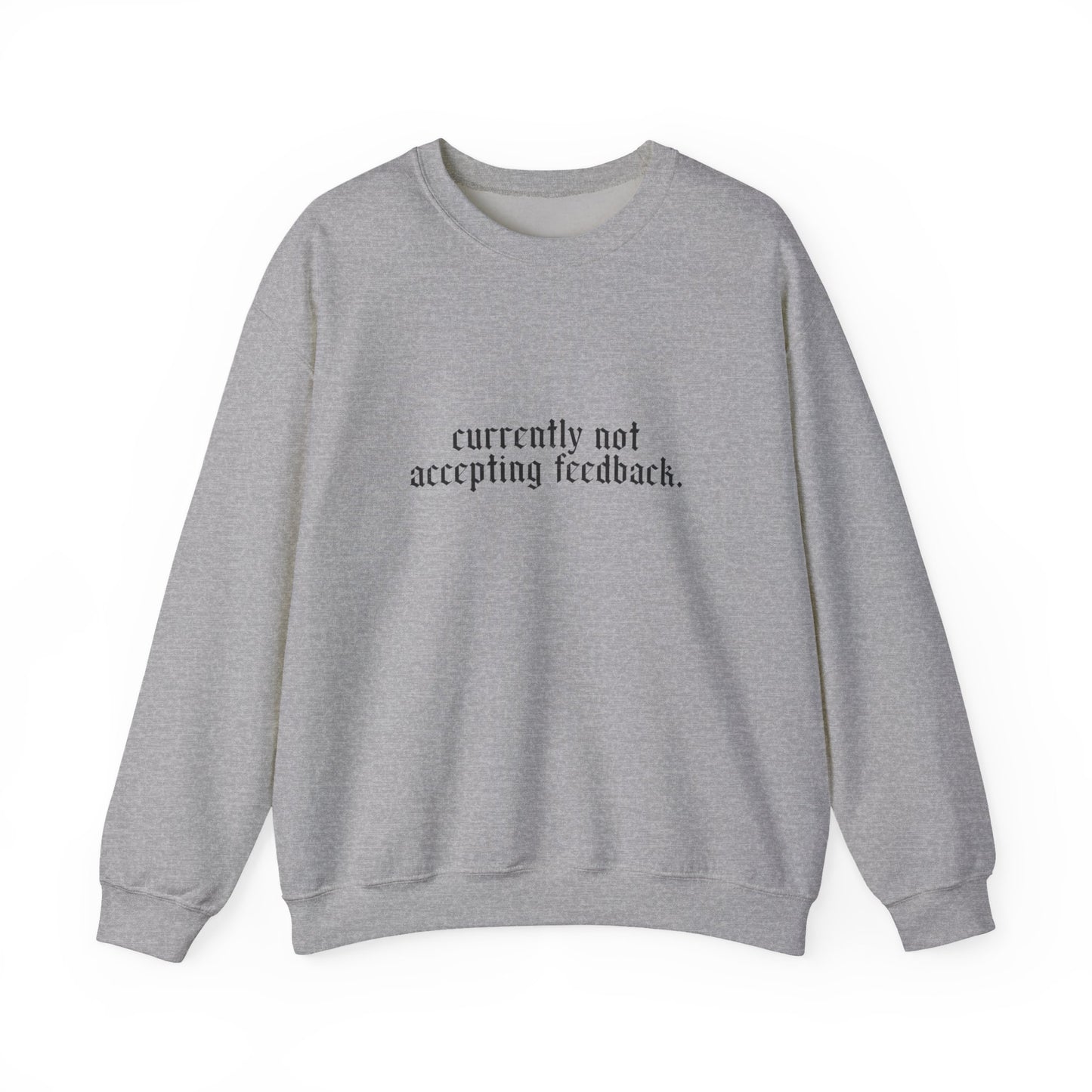 Funny Snarky Edgy Sweatshirt — Cold-Weather Crewneck
