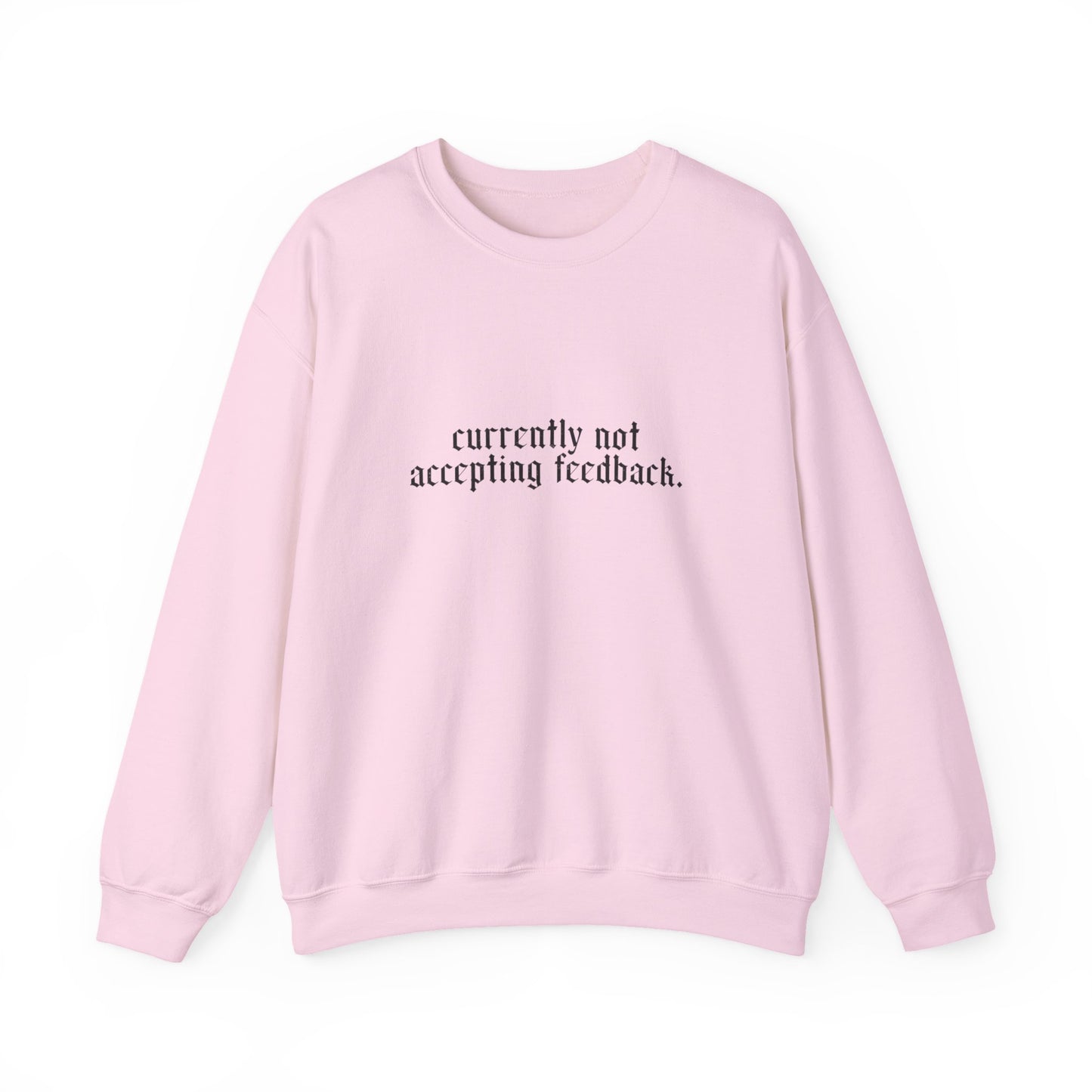 Funny Snarky Edgy Sweatshirt — Cold-Weather Crewneck