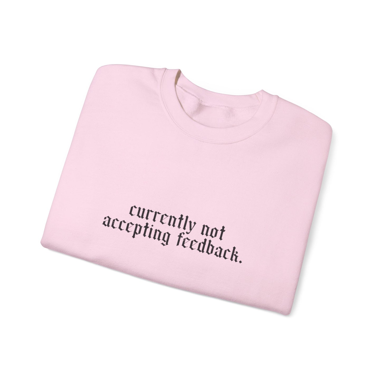Funny Snarky Edgy Sweatshirt — Cold-Weather Crewneck