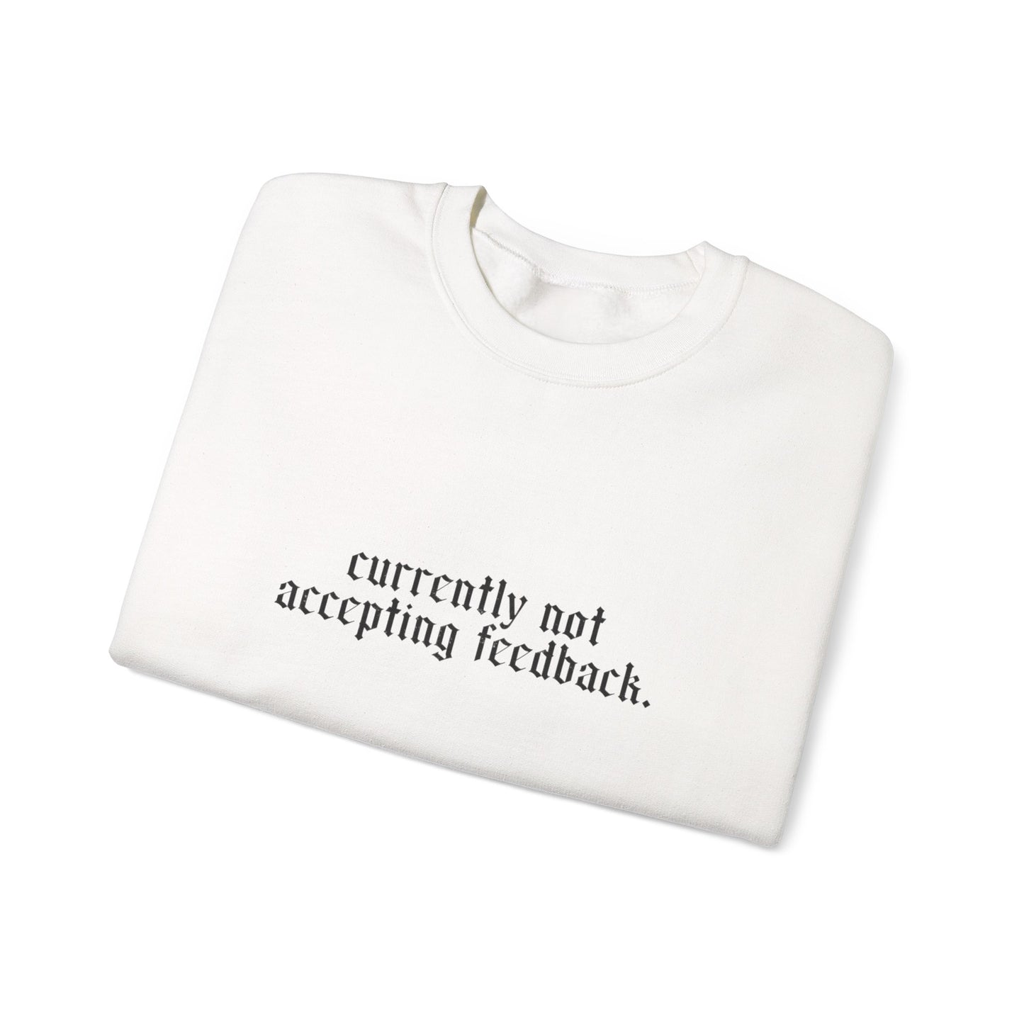 Funny Snarky Edgy Sweatshirt — Cold-Weather Crewneck