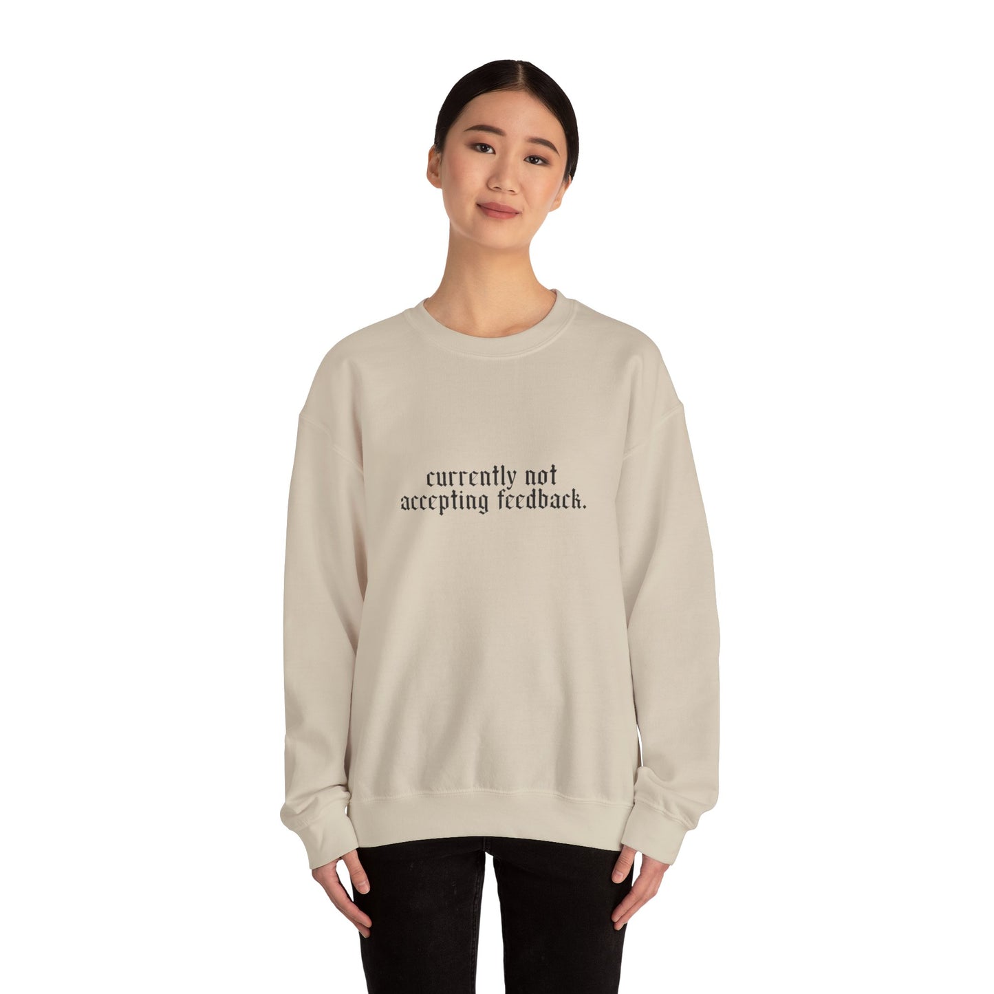 Funny Snarky Edgy Sweatshirt — Cold-Weather Crewneck